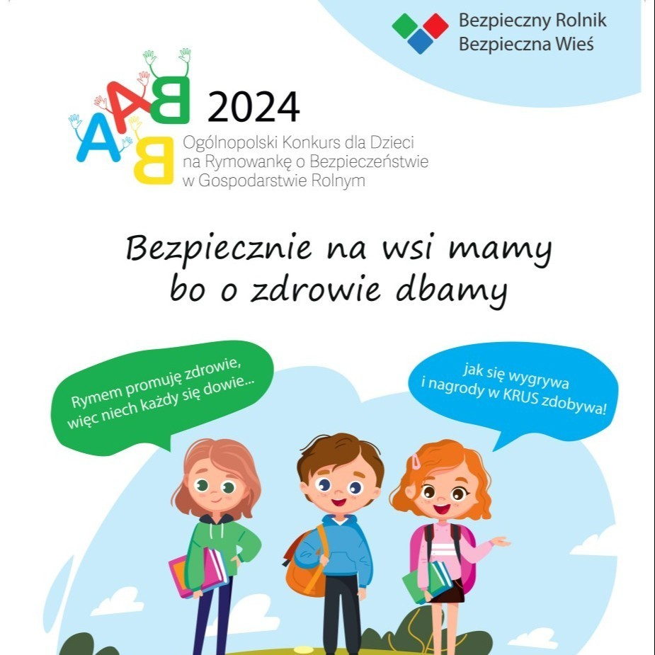 V Ogólnopolski Konkurs dla Dzieci na Rymowankę „Bezpiecznie na wsi mamy, bo o zdrowie dbamy”