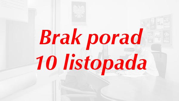 Brak porad prawnych w dniu 10 listopada 2025 r.